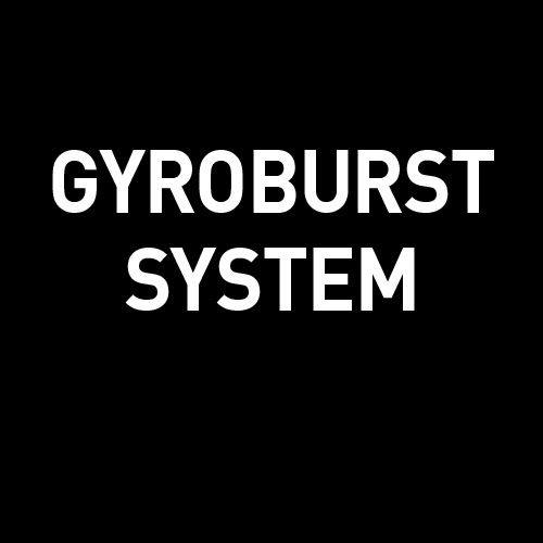 GYROBURST SYSTEM